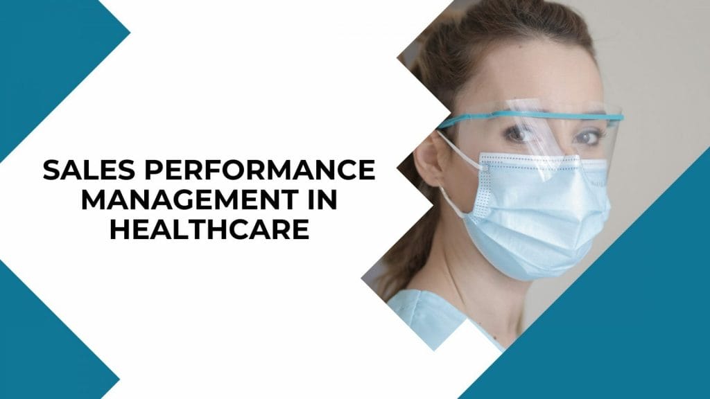 Sales Performance Management in Healthcare