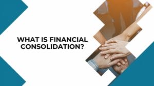 What is Financial Consolidation