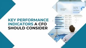 What KPIs a CFO would look at to gauge the performance of an organization?