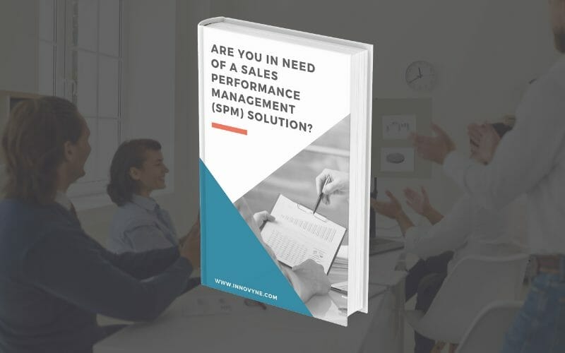 eBook: Are you in need of a Sales Performance Management (SPM) solution?